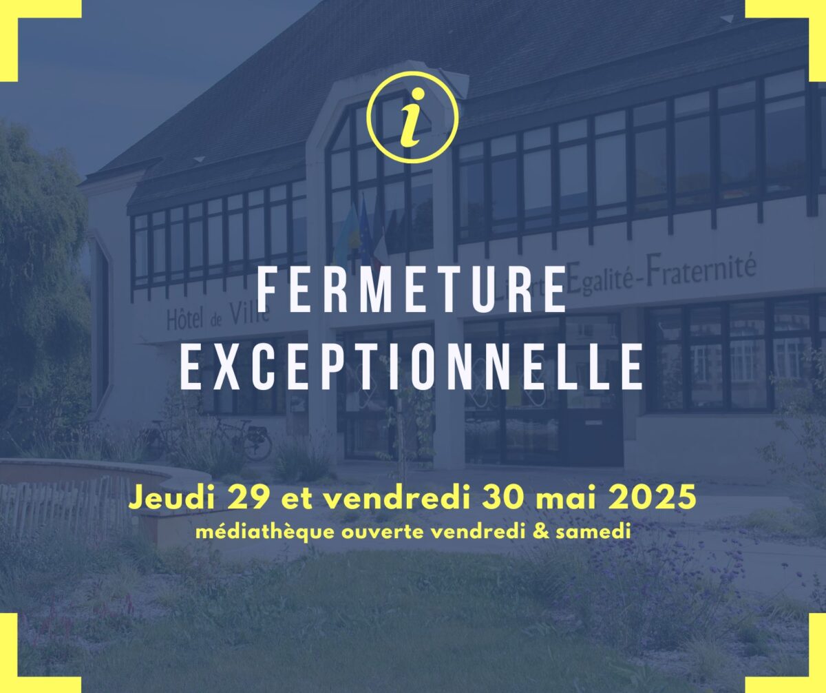 Fermeture des services de la ville jeudi 29 et vendredi 30 mai 2025