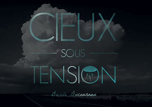 Cieux sous tension, le documentaire